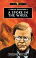Dietrich Bonhoeffer: A Spoke in the Wheel