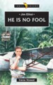 Trail Blazers-Jim Elliot: He Is No Fool