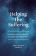 Helping the Suffering: Autobiographical Reflections on Supporting Those in Pain