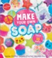 Make Your Own Soap