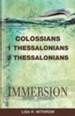 Immersion Bible Studies: Colossians, 1 and 2 Thessalonians