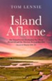 Island Aflame: The Famed Lewis Awakening that Never Occured and the Glorious Revival that Did (Lewis & Harris 1949-52)