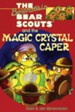 The Berenstain Bears Chapter Book: The Magic Crystal Caper - eBook
