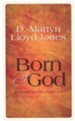 Born of God: Sermons from John, Chapter One