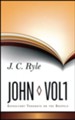 Expository Thoughts on the Gospels Volume 6: John, Part 1