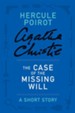 The Case of the Missing Will: A Hercule Poirot Story - eBook