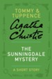 The Sunningdale Mystery: A Tommy & Tuppence Story - eBook