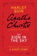 The Sign in the Sky: A Mysterious Mr. Quin Story - eBook