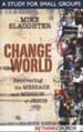 Change the World: Recovering the Message and Mission of Jesus - A Study for Small Groups
