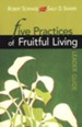 Five Practices of Fruitful Living, Leader's Guide