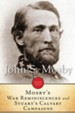 Mosby's War Reminiscences and Stuart's Cavalry Campaigns - eBook