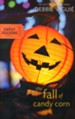 The Fall of Candy Corn, A Sweet Seasons Novel #2