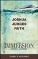 Immersion Bible Studies - Joshua, Judges, Ruth