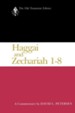Haggai and Zechariah 1-8 (1984): A Commentary - eBook