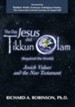 The Day Jesus did Tikkun Olam