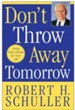 Don't Throw Away Tomorrow - eBook