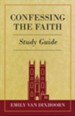 Confessing the Faith Study Guide