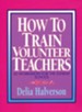 How To Train Volunteer Teacher