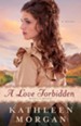 A Love Forbidden, Heart of the Rockies Series #2