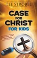 The Case for Christ for Kids, Updated and Expanded