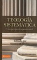 Teolog&iacute;a Sistem&aacute;tica, Edici&oacute;n Ampliada  (Systematic Theology, Revised Edition)