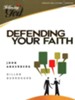 Defending Your Faith: Following God Series