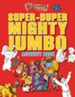 The Beginner's Bible Super-Duper, Mighty, Jumbo Activity Book