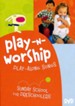 Play-n-Worship: Play-Along Songs for Preschoolers--DVD