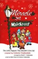 Miracle On Main Street: The Little Pageant That Wouldn't Give Up!