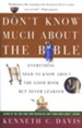 Don't Know Much About the Bible:  Everything You Need to Know About the Good Book But Never Learned