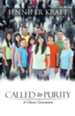 Called to Purity: A Chosen Generation - eBook