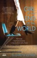 Girl at the End of the World: My Escape from Fundamentalism in Search of Faith with a Future