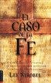 El Caso de la Fe  (The Case for Faith)