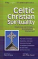 Celtic Christian Spirituality: Essential Writings Annotated and Explained