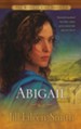 Abigail, Wives of King David Series #2