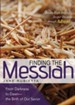 Finding the Messiah: From Darkness to Dawn - the Birth of Our Savior - eBook