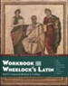 Workbook for Wheelock's Latin, Third Edition