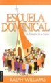 Escuela Dominical, el Corazon de la Iglesia  (Sunday School, Heart of the Church)