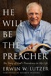 He Will Be the Preacher: The Story of God's Providence in My Life - eBook