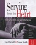 Serving from the Heart: Finding Your Gifts and Talents for Service - Revised/Updated Workbook