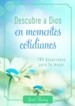 Descubre a Dios en los momentos cotidianos: 180 devocionales para la mujer - eBook