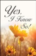 Yes, I Know So! (ESV), Pack of 25 Tracts