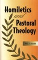 Homiletics and Pastoral Theology