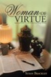 Woman of Virtue: Applying Proverbs 31 to the Twenty-First-Century Woman - eBook