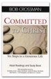 Committed to Christ: Six Steps to a Generous Life - Adult Readings and Study Book