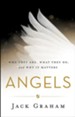 Angels: Who They Are, What They Do, and Why It Matters - eBook