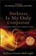 Darkness Is My Only Companion: A Christian Response to Mental Illness / Revised - eBook