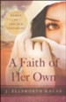 A Faith of Her Own: Women of the Old Testament
