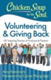 Chicken Soup for the Soul: Volunteering & Giving Back: 101 Inspiring Stories about Purpose and Passion - eBook