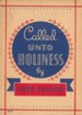 Called Unto Holiness / Digital original - eBook